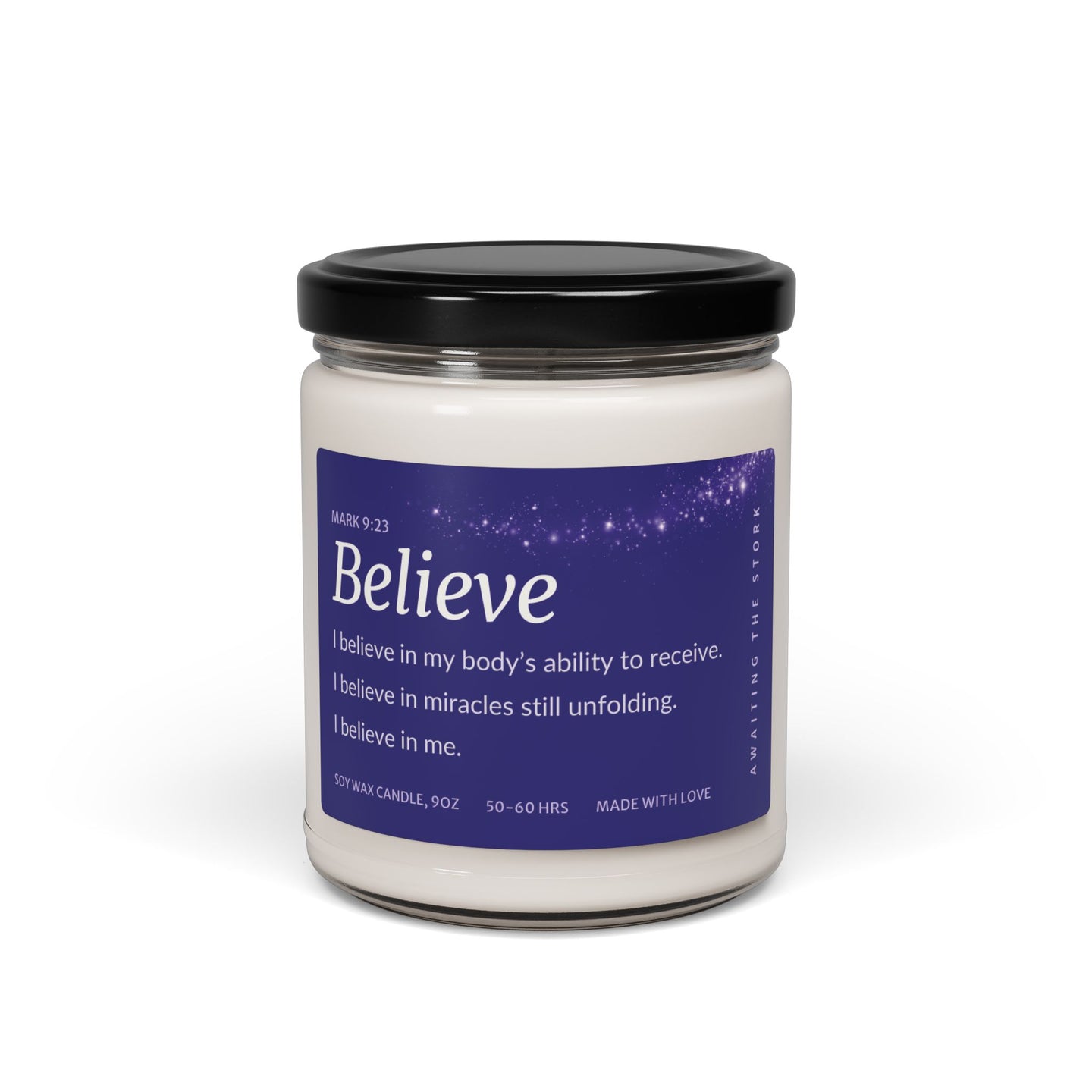 Believe affirmation candle for fertility affirmation candle providing hope and calm with inspirational quotes.