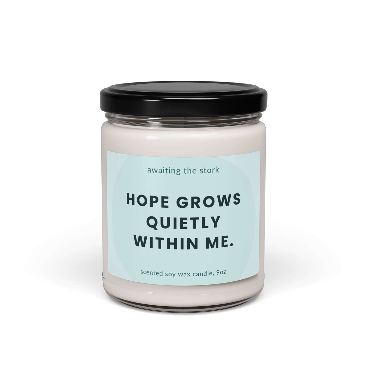 Empowering soy candle for fertility, pregnancy, and postpartum, featuring the affirmation 'Hope grows quietly within me'.