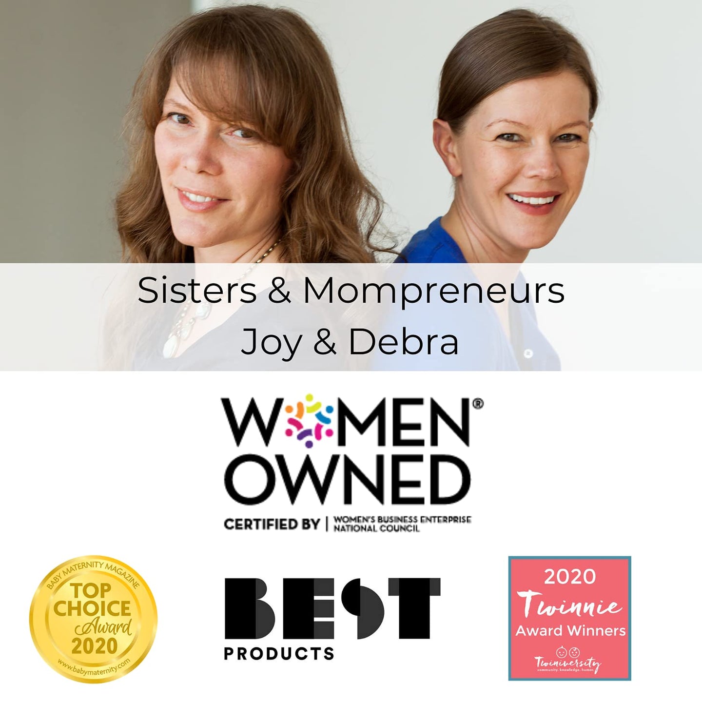 Sisters and mompreneurs Joy and Debra, certified Women Owned, showcasing awards and achievements for their business.