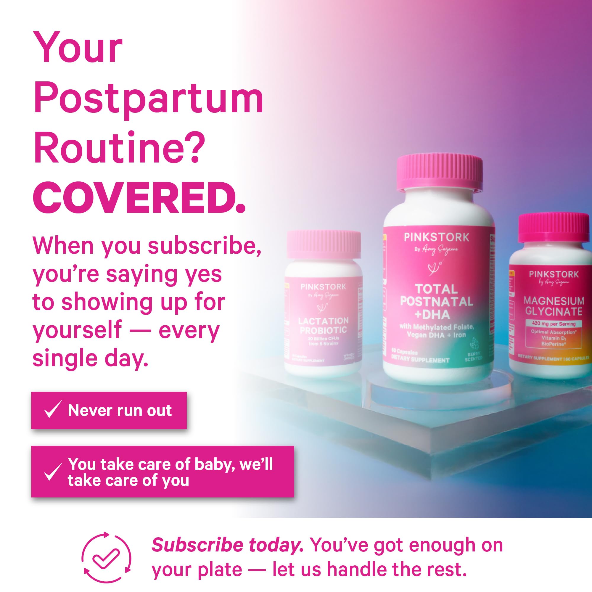 Pink Stork postpartum routine showing Total Postnatal alongside the lactation probiotic and magnesium glycinate bottles