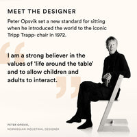 Designer Peter Opsvik with Tripp Trapp chair, highlighting values of family interaction and iconic design.