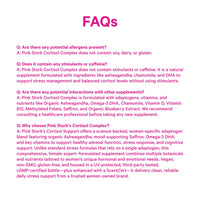Cortisol Support Supplement for Women FAQ, Pink Stork Cortisol Complex benefits and ingredients.